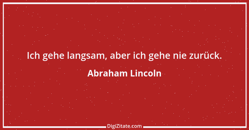 Zitat von Abraham Lincoln 117