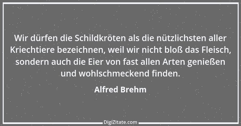 Zitat von Alfred Brehm 104