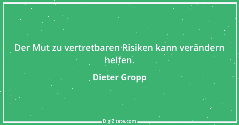 Zitat von Dieter Gropp 8