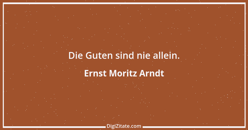 Zitat von Ernst Moritz Arndt 57