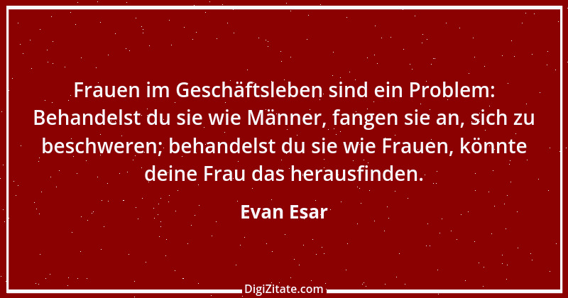 Zitat von Evan Esar 1