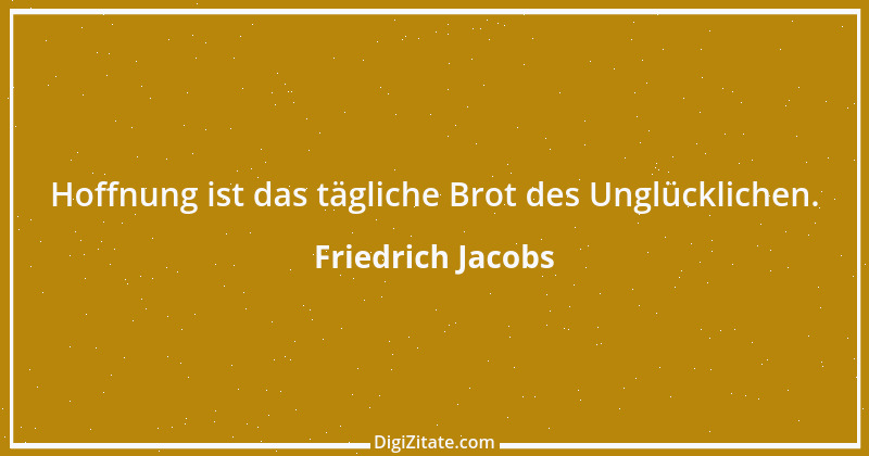 Zitat von Friedrich Jacobs 12