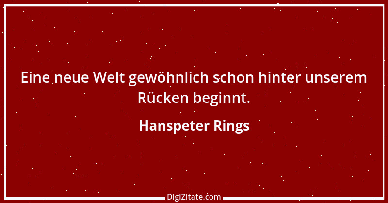 Zitat von Hanspeter Rings 154