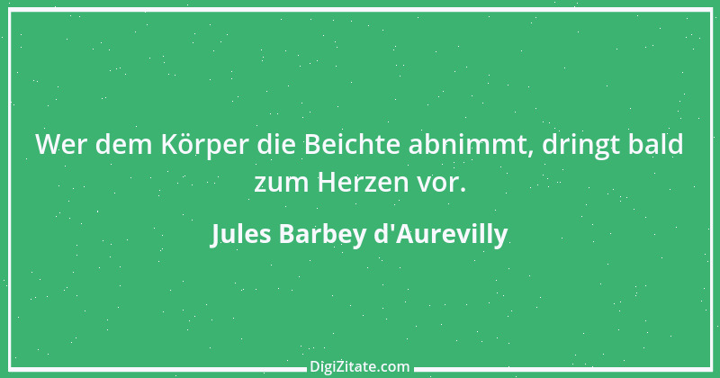 Zitat von Jules Barbey d'Aurevilly 2