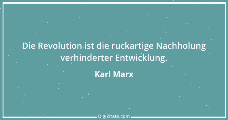 Zitat von Karl Marx 7