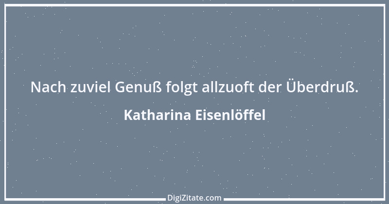 Zitat von Katharina Eisenlöffel 132