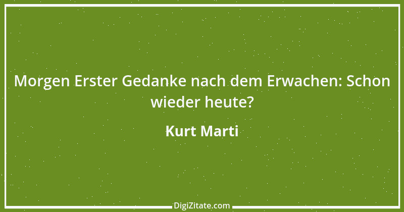 Zitat von Kurt Marti 56