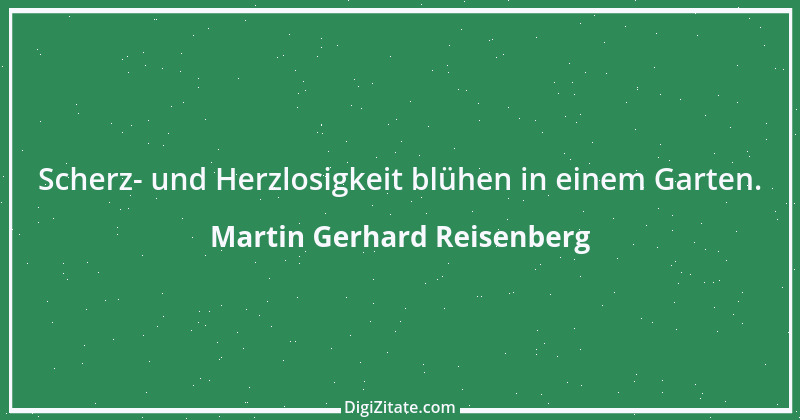 Zitat von Martin Gerhard Reisenberg 2578