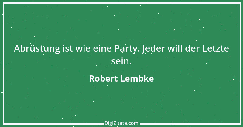 Zitat von Robert Lembke 109