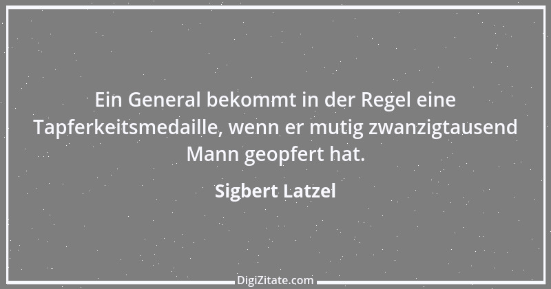 Zitat von Sigbert Latzel 172