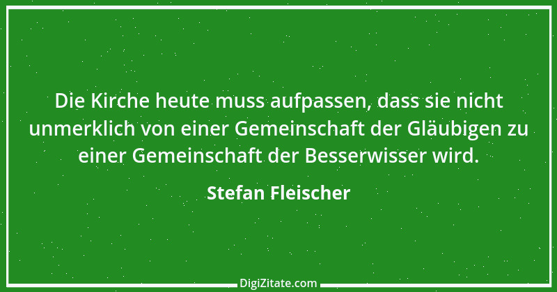 Zitat von Stefan Fleischer 217