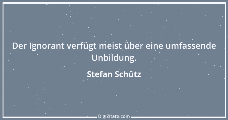 Zitat von Stefan Schütz 293