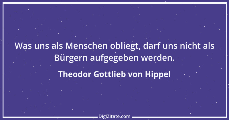 Zitat von Theodor Gottlieb von Hippel 58