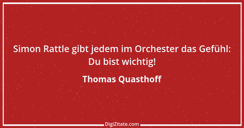 Zitat von Thomas Quasthoff 3