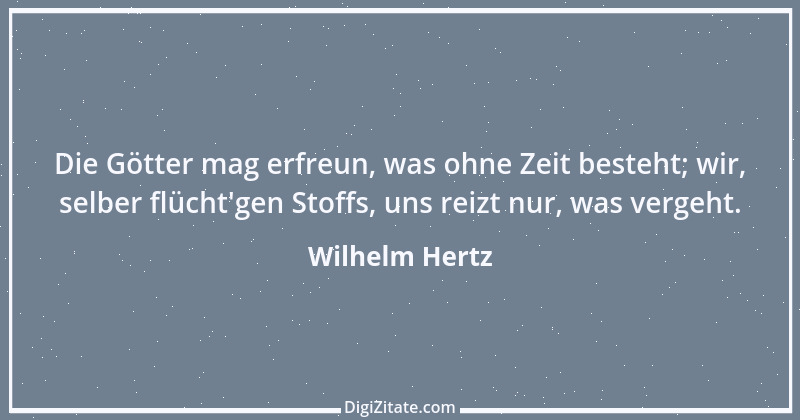 Zitat von Wilhelm Hertz 5