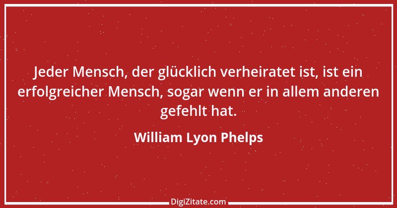 Zitat von William Lyon Phelps 4