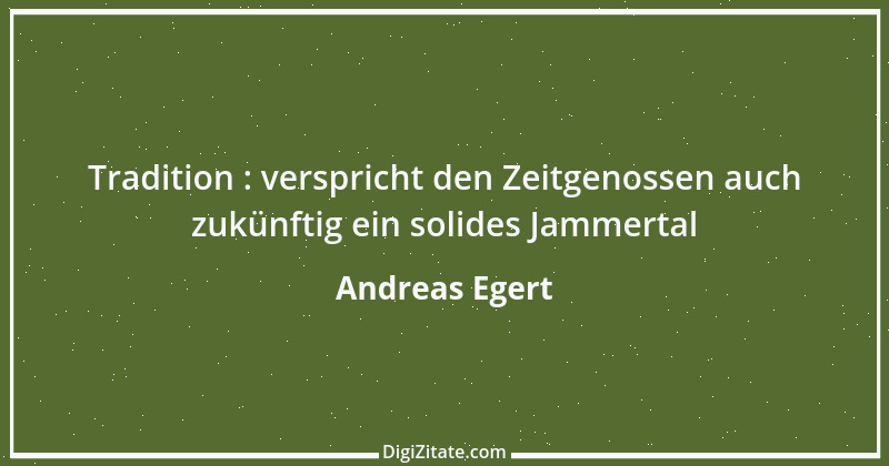 Zitat von Andreas Egert 165