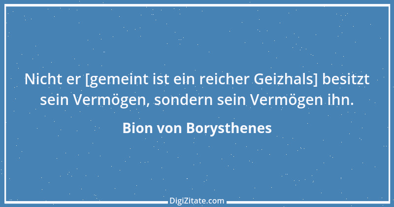 Zitat von Bion von Borysthenes 3