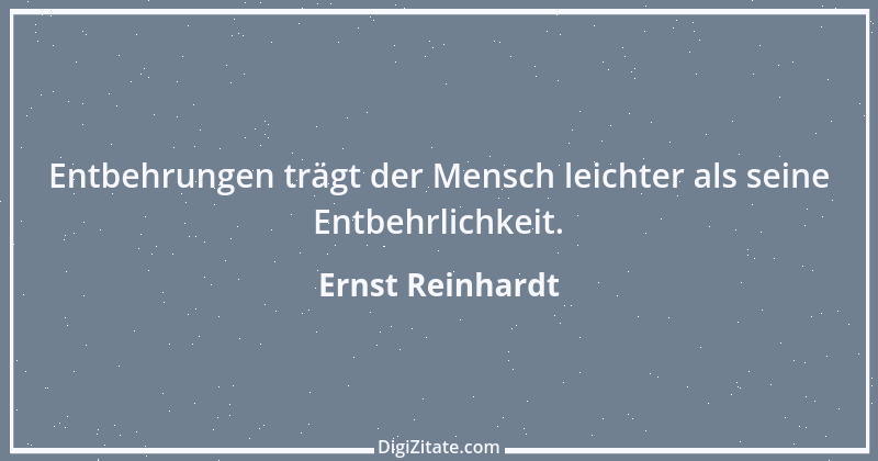 Zitat von Ernst Reinhardt 505