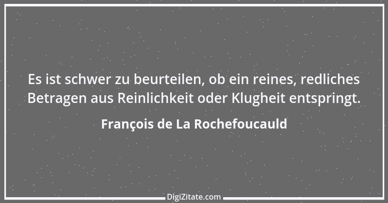 Zitat von François de La Rochefoucauld 177