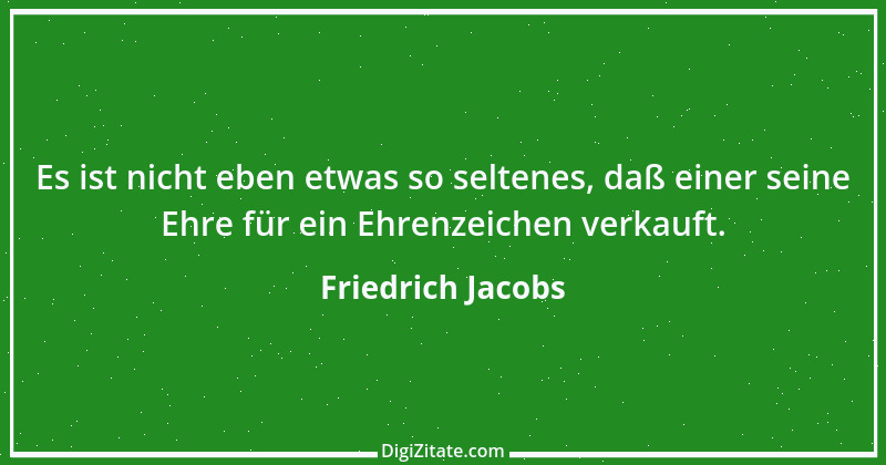 Zitat von Friedrich Jacobs 13