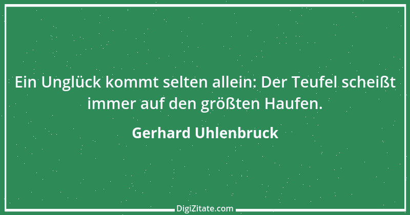 Zitat von Gerhard Uhlenbruck 84