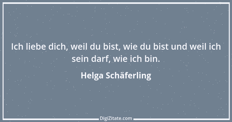 Zitat von Helga Schäferling 19