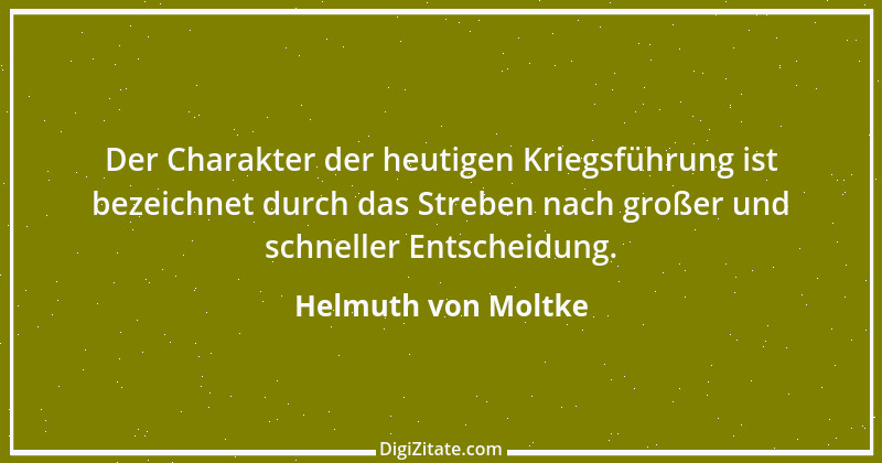 Zitat von Helmuth von Moltke 66