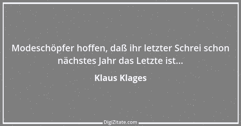 Zitat von Klaus Klages 516