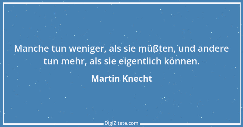 Zitat von Martin Knecht 8