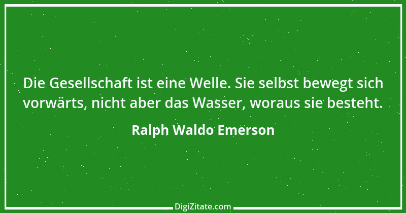 Zitat von Ralph Waldo Emerson 309