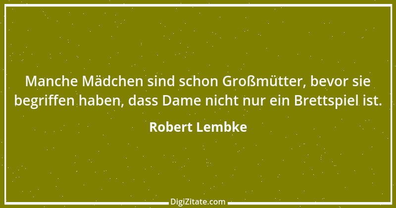 Zitat von Robert Lembke 110