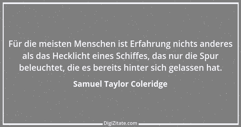 Zitat von Samuel Taylor Coleridge 17