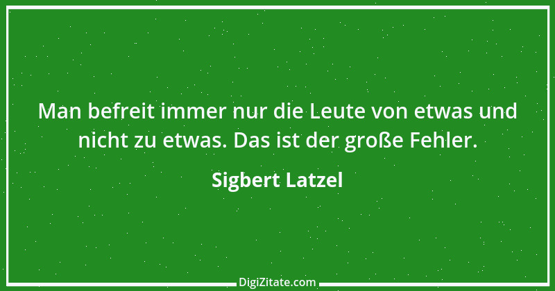 Zitat von Sigbert Latzel 173