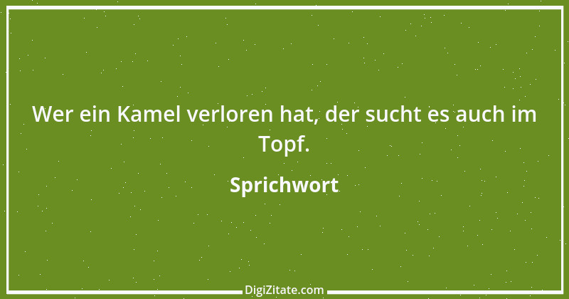 Zitat von Sprichwort 6256