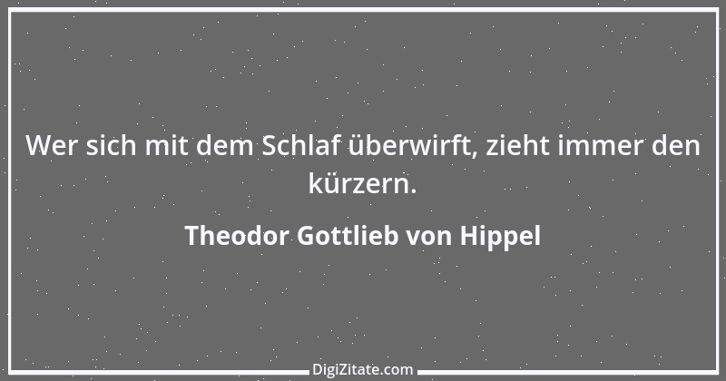 Zitat von Theodor Gottlieb von Hippel 59