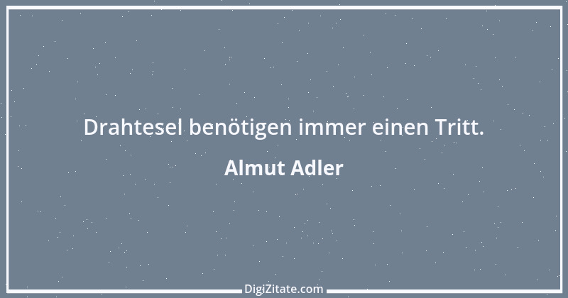 Zitat von Almut Adler 5