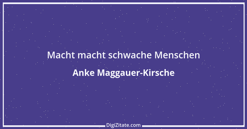 Zitat von Anke Maggauer-Kirsche 562