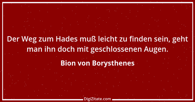 Zitat von Bion von Borysthenes 4