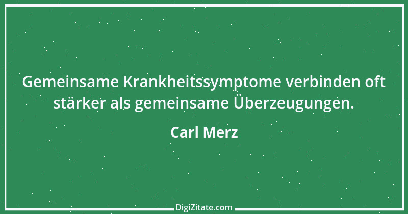 Zitat von Carl Merz 2