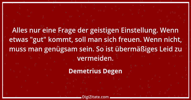 Zitat von Demetrius Degen 6