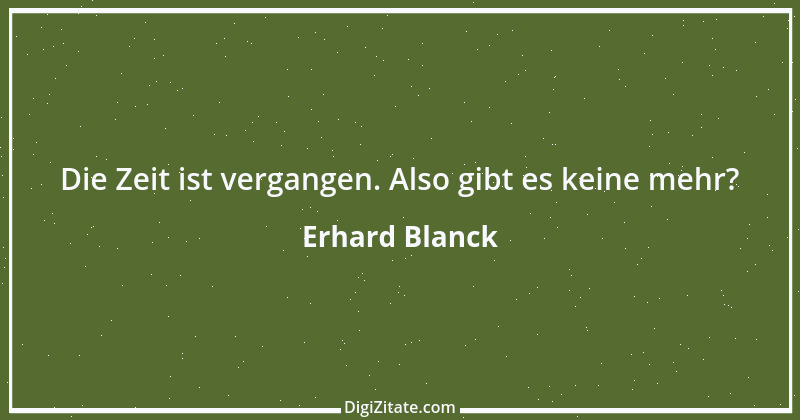 Zitat von Erhard Blanck 1820