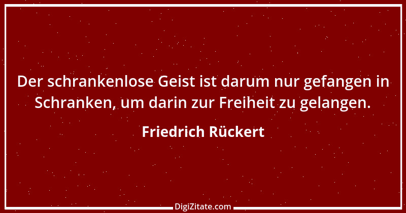 Zitat von Friedrich Rückert 234