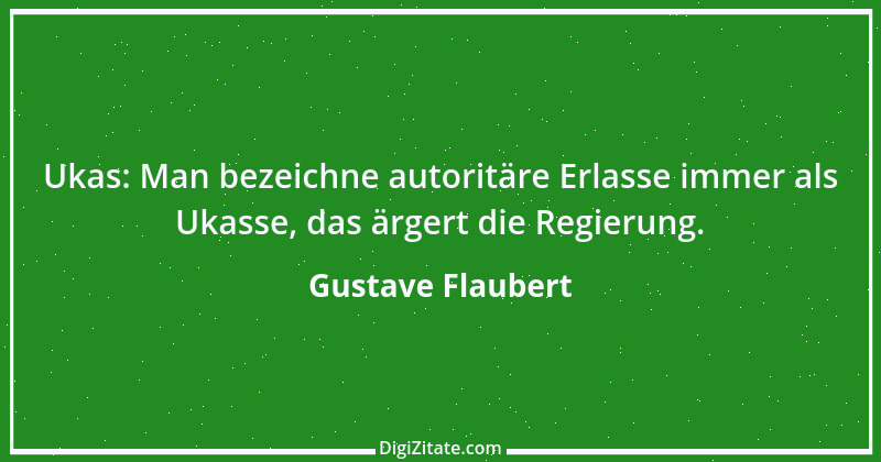 Zitat von Gustave Flaubert 108