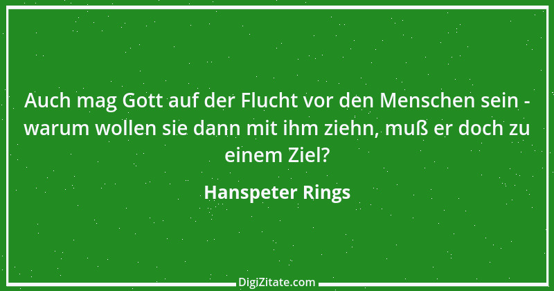 Zitat von Hanspeter Rings 156