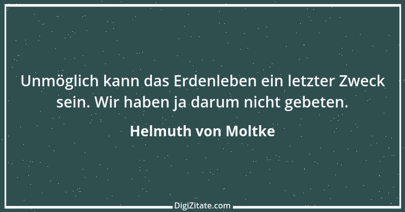 Zitat von Helmuth von Moltke 67