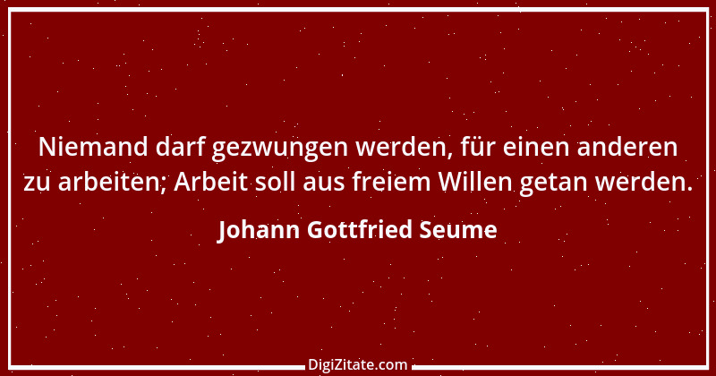 Zitat von Johann Gottfried Seume 198