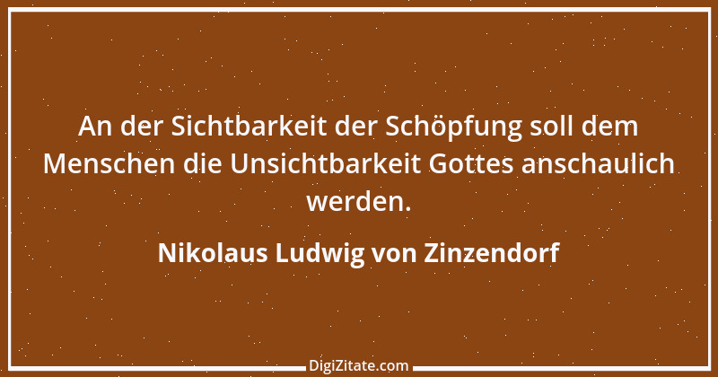 Zitat von Nikolaus Ludwig von Zinzendorf 10