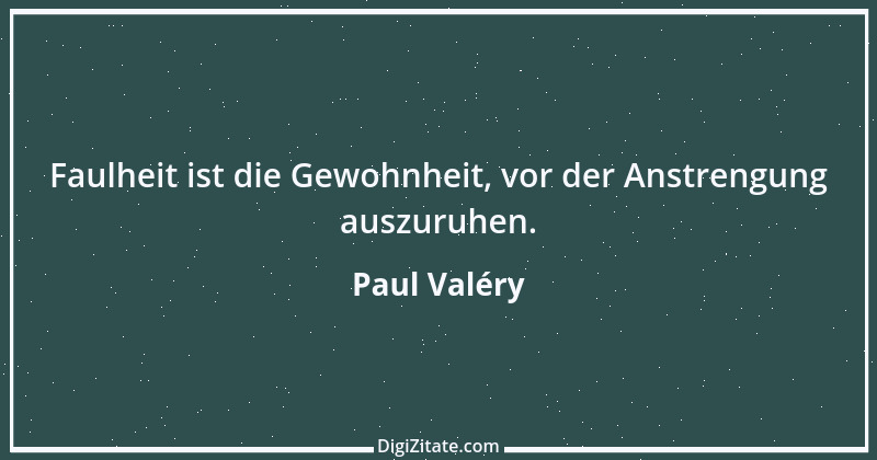 Zitat von Paul Valéry 32