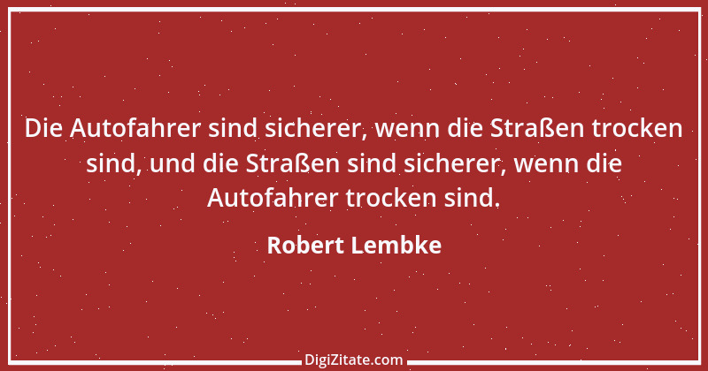 Zitat von Robert Lembke 111